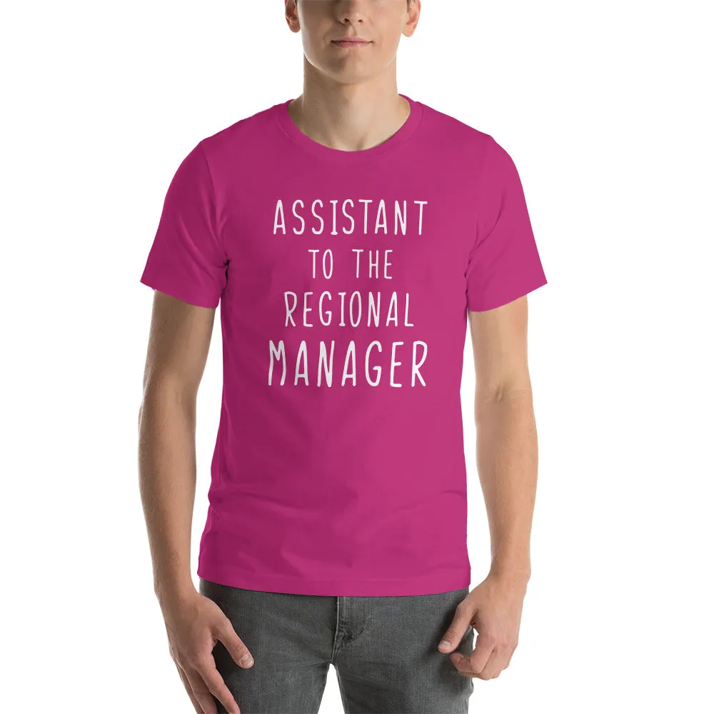 Assistant To The Regional Manager T-Shirt