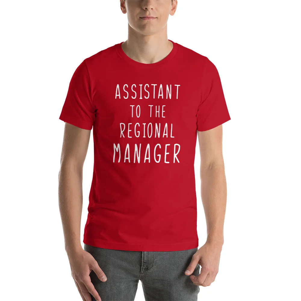 Assistant To The Regional Manager T-Shirt