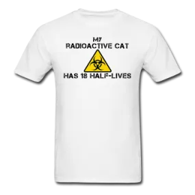 "My Radioactive Cat has 18 Half-Lives" - Men's T-Shirt