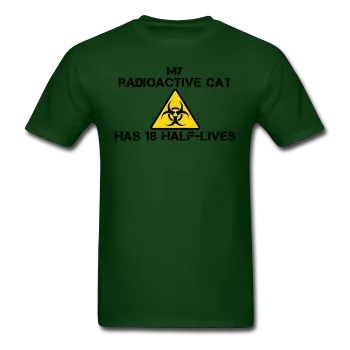 "My Radioactive Cat has 18 Half-Lives" - Men's T-Shirt