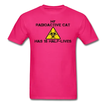 "My Radioactive Cat has 18 Half-Lives" - Men's T-Shirt